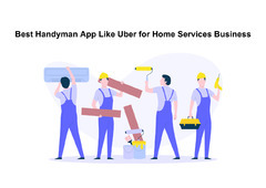 Best Handyman App Like Uber for Home Services Business