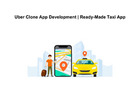Uber Clone App Development | Ready-Made Taxi App