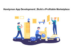 Handyman App Development | Build a Profitable Marketplace