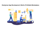 Handyman App Development | Build a Profitable Marketplace