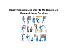 Handyman App Like Uber to Modernize On-Demand Home Services