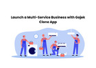 Launch a Multi-Service Business with Gojek Clone App