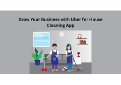 Grow Your Business with Uber for House Cleaning App