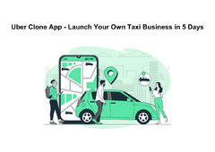 Uber Clone App - Launch Your Own Taxi Business in 5 Days