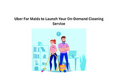 Uber For Maids to Launch Your On-Demand Cleaning Service